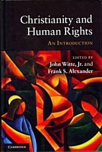 Christianity and Human Rights : An Introduction (Hardcover)