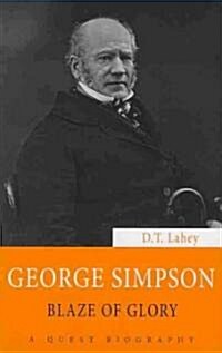 George Simpson: Blaze of Glory (Paperback)