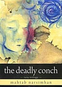 The Deadly Conch: Tara Trilogy (Paperback)