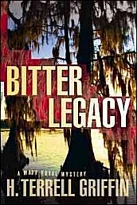 Bitter Legacy (Hardcover)