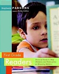 First Grade Readers: Units of Study to Help Children See Themselves as Meaning Makers (Paperback)