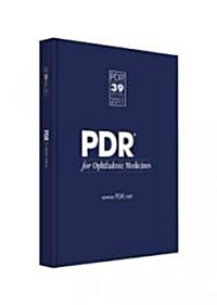 PDR for Ophthalmic Medicines 2011 (Hardcover, 39th)
