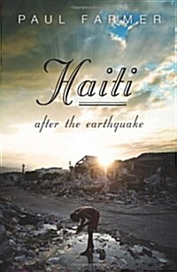 Haiti After the Earthquake (Hardcover)