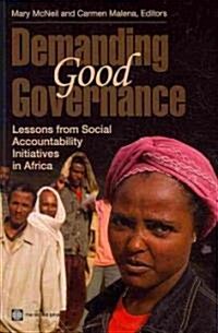 Demanding Good Governance: Lessons from Social Accountability Initiatives in Africa (Paperback)