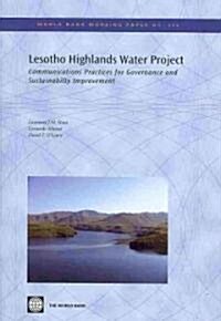 Lesotho Highlands Water Project: Communications Practices for Governance and Sustainability Improvement Volume 200 (Paperback)