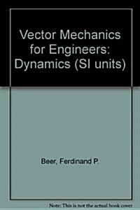 [중고] Vector Mechanics for Engineers: Dynamics (8th Edition, Paperback)