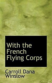 With the French Flying Corps (Hardcover)
