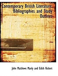 Contemporary British Literature: Bibliographies and Study Outlines (Large Print Edition) (Hardcover)