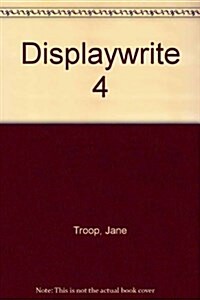 Displaywrite 4 (Mass Market Paperback)