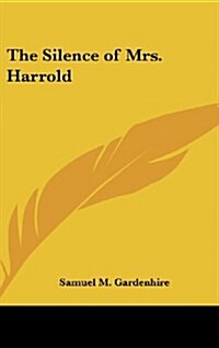 The Silence of Mrs. Harrold (Hardcover)