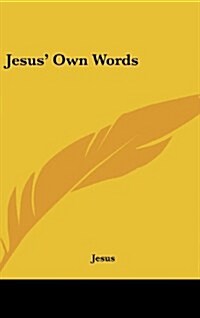 Jesus Own Words (Hardcover)