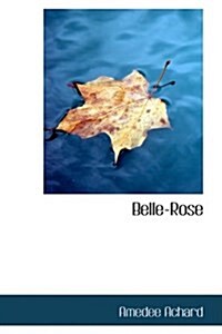 Belle-Rose (Paperback)