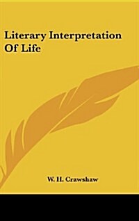 Literary Interpretation of Life (Hardcover)