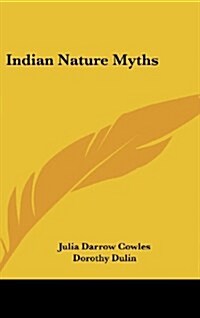 Indian Nature Myths (Hardcover)