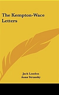 The Kempton-Wace Letters (Hardcover)