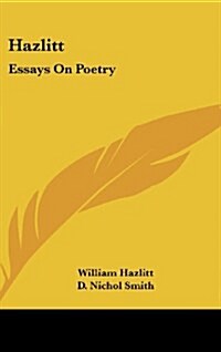 Hazlitt: Essays on Poetry (Hardcover)