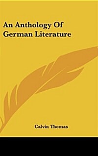 An Anthology of German Literature (Hardcover)