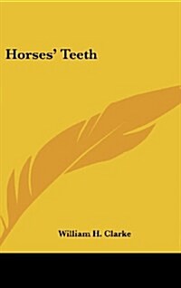 Horses Teeth (Hardcover)