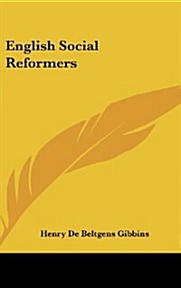 English Social Reformers (Hardcover)