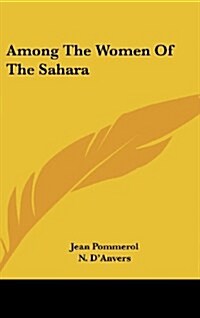 Among the Women of the Sahara (Hardcover)