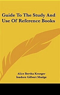 Guide to the Study and Use of Reference Books (Hardcover)