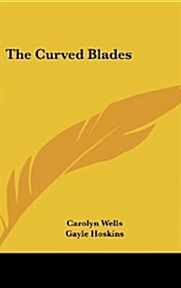 The Curved Blades (Hardcover)