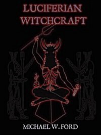 Luciferian Witchcraft - Book of the Serpent (Paperback)
