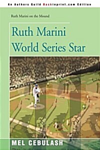 Ruth Marini World Series Star (Paperback)