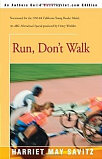 Run, Dont Walk (Paperback)