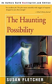 The Haunting Possiblity (Paperback)