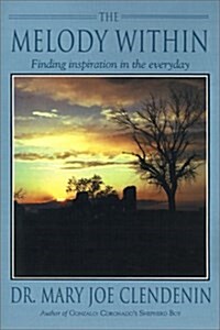 The Melody Within: Finding Inspiration in the Everyday (Paperback)