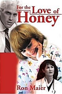 For the Love of Honey (Paperback)