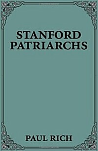 Stanford Patriarchs (Paperback)