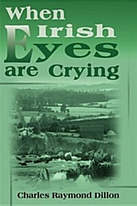 When Irish Eyes Are Crying (Paperback)