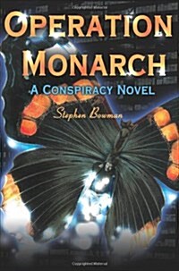 Operation Monarch: A Conspiracy Novel (Paperback)