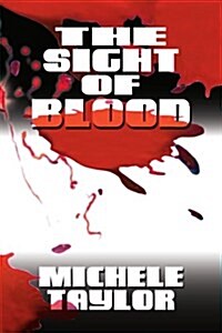 The Sight of Blood (Paperback)