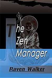The Zen Manager (Paperback)