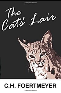 The Cats Lair (Paperback)