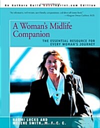 A Womans Midlife Companion: The Essential Resource for Every Womans Journey (Paperback)