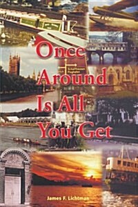 Once Around is All You Get (Paperback)