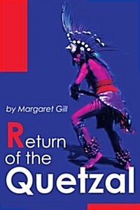 Return of the Quetzal (Paperback)