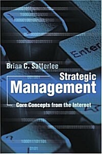 Strategic Management: Core Concepts from the Internet (Paperback)