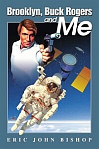 Brooklyn, Buck Rogers and Me (Paperback)