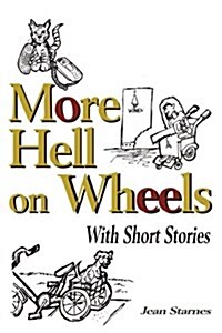 More Hell on Wheels: With Short Stories (Paperback)