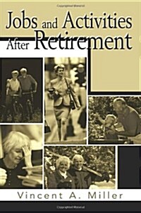 Jobs and Activities After Retirement (Paperback)