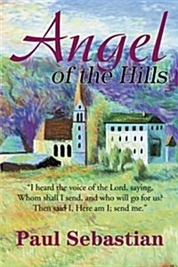 Angel of the Hills (Paperback)