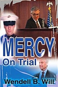 Mercy on Trial (Paperback)