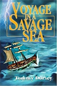 Voyage in a Savage Sea (Paperback)