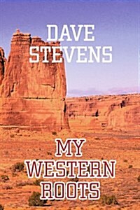 My Western Roots (Paperback)