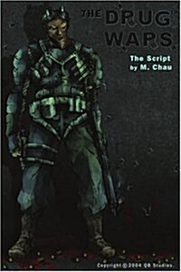 The Drug Wars: The Script (Paperback)